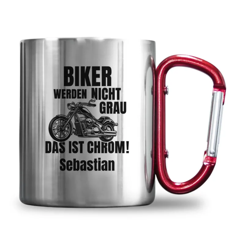 Bild: Personalisierte Edelstahl-Tasse mit Karabiner - Biker werden nicht Grau das ist Chrom! -Geschenk, Geburtstagsgeschenk für Motorradfahrer.