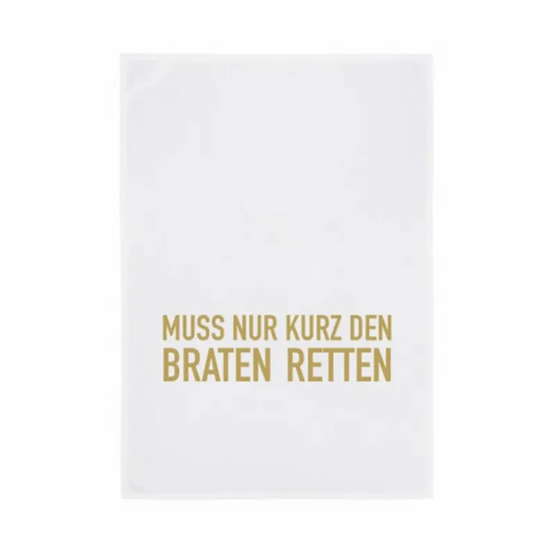 Geschirrtuch - MUSS NUR KURZ DEN BRATEN RETTEN GEHEN, gold