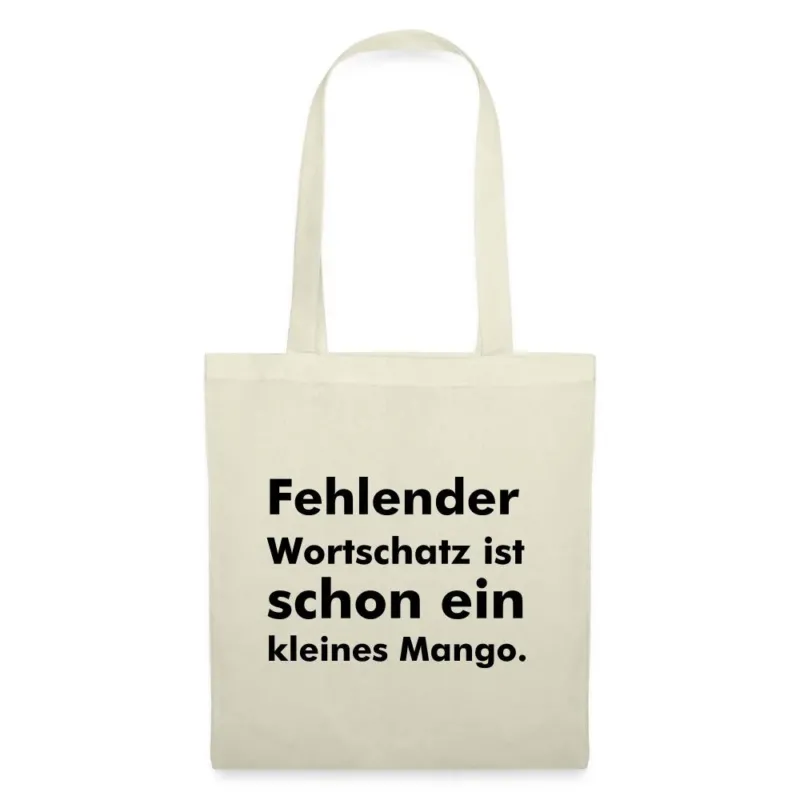 Beiger Jutebeutel mit Spruch: Fehlender Wortschatz ist schon ein kleines Mango.