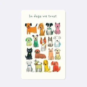 Mini Postkarten - In dogs we trust