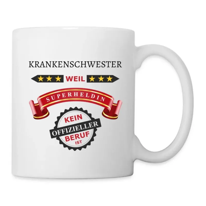 Weiße Tasse mit Spruch „Krankenschwester weil Superheldin kein offizieller Beruf ist“ und Sterne-Banner