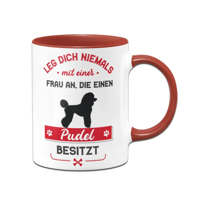 Bild: Tasse - Leg dich niemals mit einer Frau an, die einen Pudel besitzt.