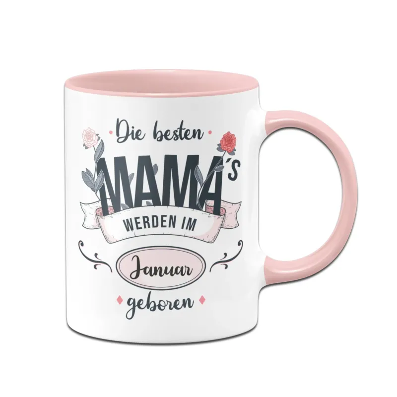 Bild: Tasse - Die besten Mamas werden im -Wunschmonat- geboren.