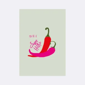 Postkarte mit roter und pinker Chili auf grauem Hintergrund und Schriftzug "You're a Super Hottie"