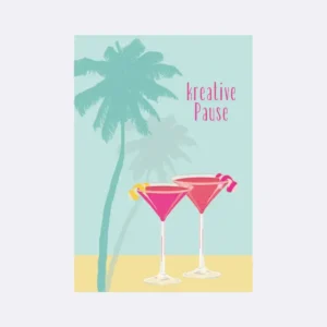 Postkarte mit zwei Cocktails, Palmen im Hintergrund und dem Schriftzug "kreative Pause"