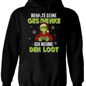Bild: Hoodie - Weihnachtsmuffel - Behalte Deine Geschenke, ich nehme den Loot.
