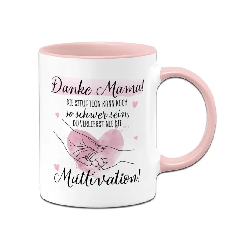Bild: Tasse - Danke Mama! Du verlierst nie die Muttivation!.