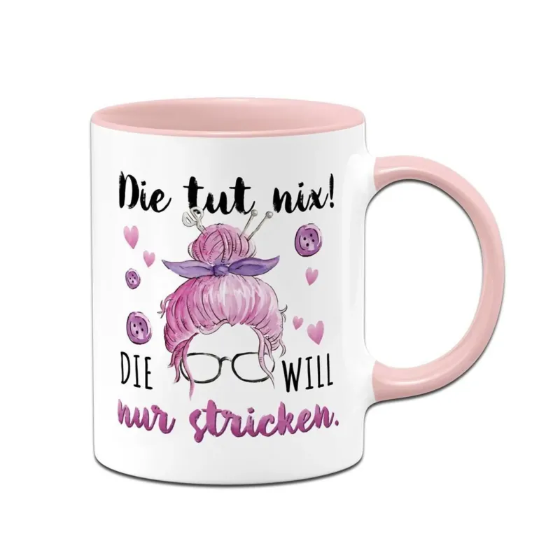Bild: Tasse - Die tut nix! Die will nur stricken..