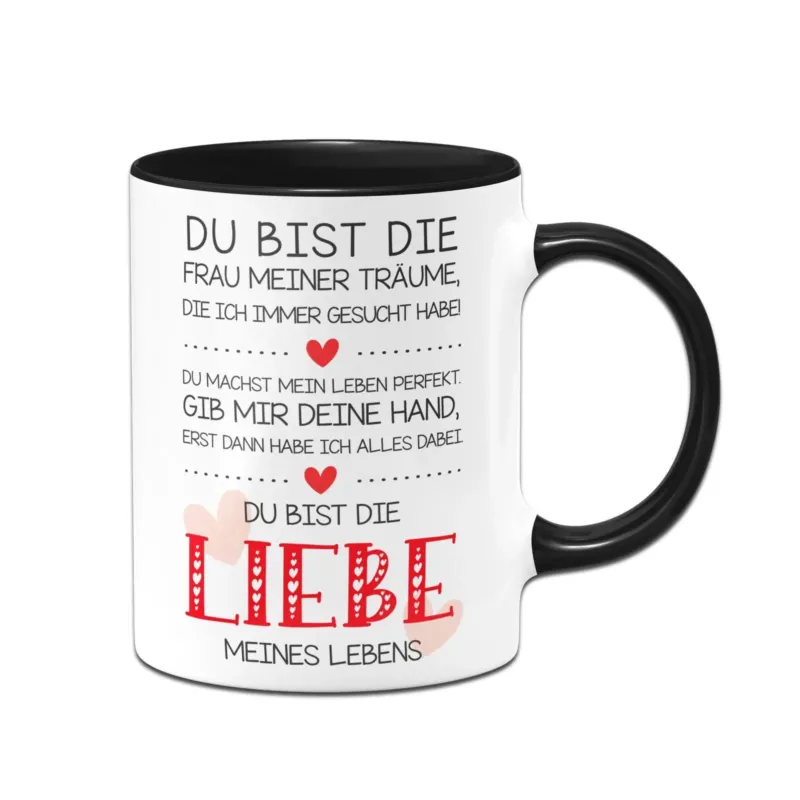 Bild: Tasse - Du bist die Frau meiner Träume, die ich immer gesucht habe.