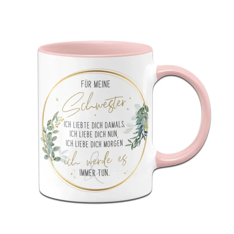 Bild: Tasse - Für meine Schwester - Ich liebe dich.