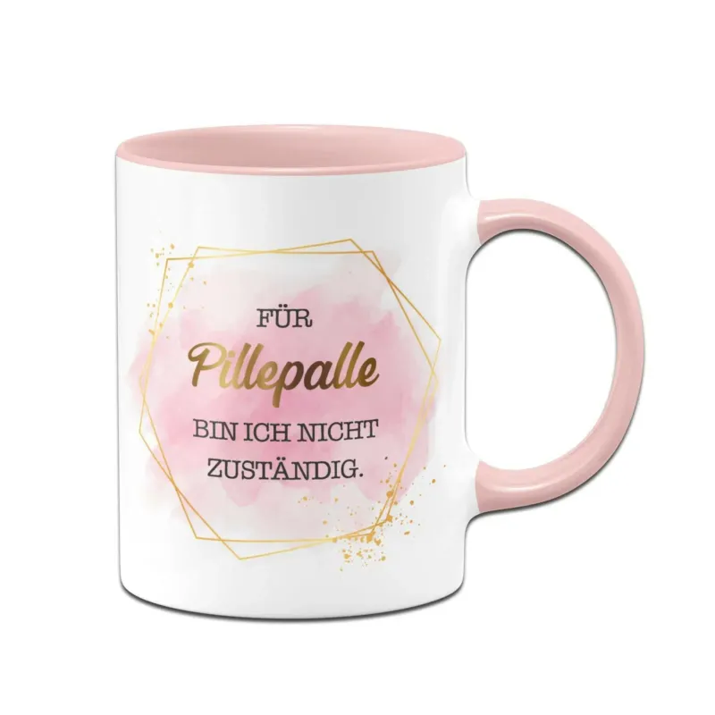 Bild: Tasse - Für Pillepalle bin ich nicht zuständig. - Lady Boss.