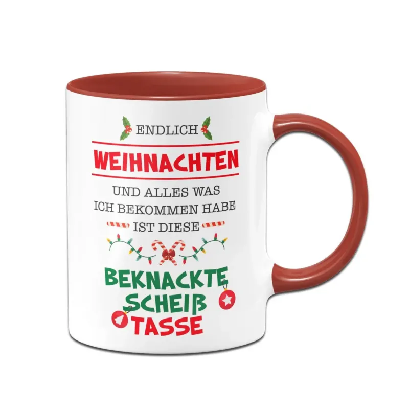 Bild: Tasse - Endlich Weihnachten und alles was ich bekommen habe ist diese scheiß Tasse.