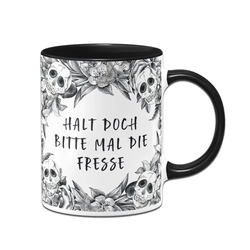 Bild: Tasse - Halt doch bitte mal die Fresse - Skull Statement.