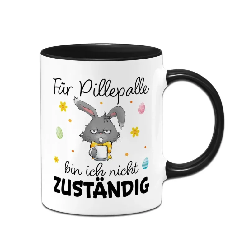 Bild: Hasen Tasse - Für Pille-Palle bin ich nicht zuständig - Grummelhase.