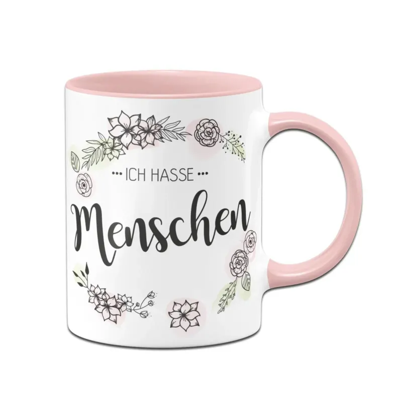 Bild: Tasse - Ich hasse Menschen Blumenkranz.
