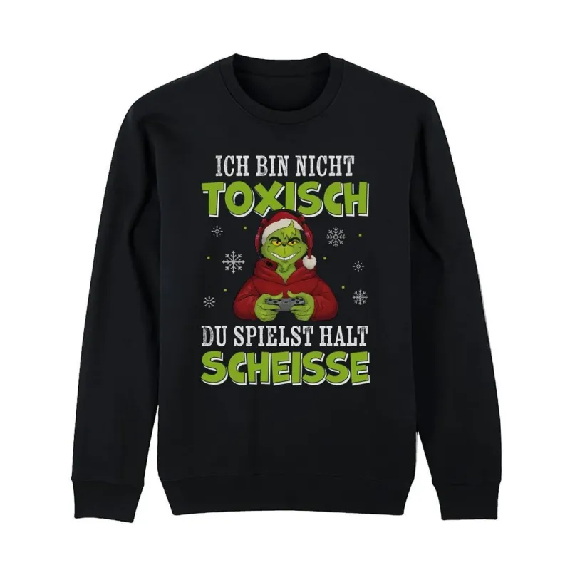 Bild: Weihnachtspullover - Grinch - Ich bin nicht toxisch, Du spielst halt scheiße.