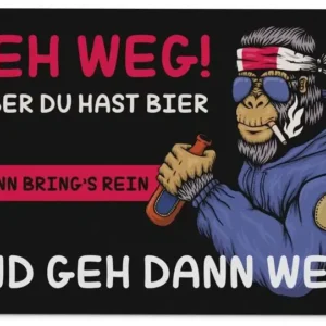 Bild: Fußmatte - Geh weg! Außer du hast Bier dann bring´s rein und geh dann weg!.